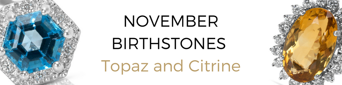 november bithstones, topaz and citrine