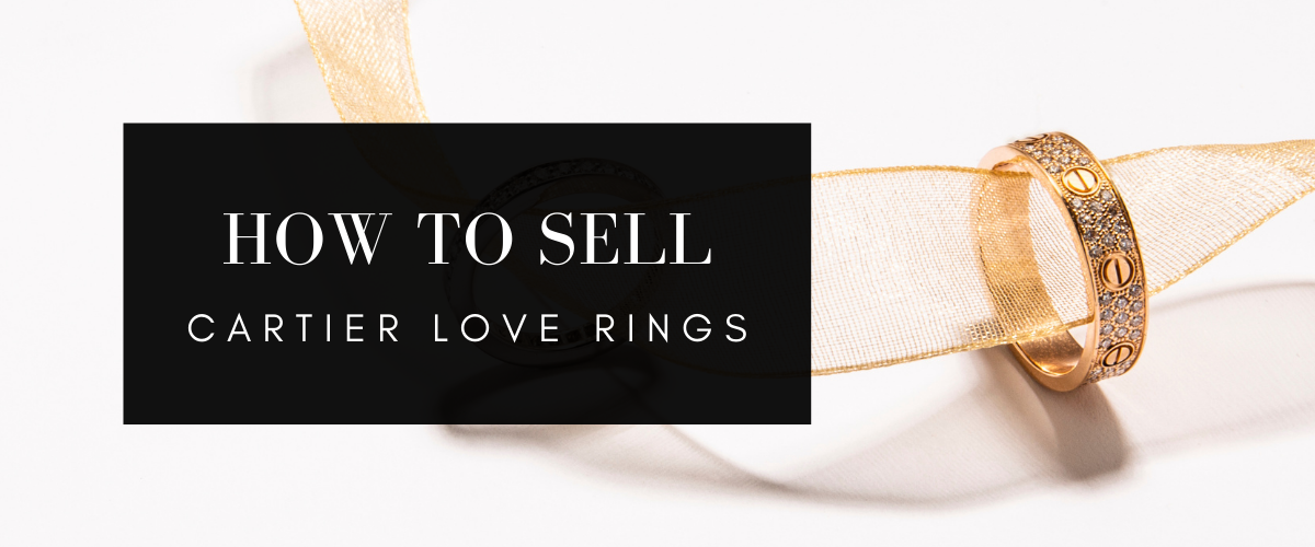 how to sell Cartier Love rings