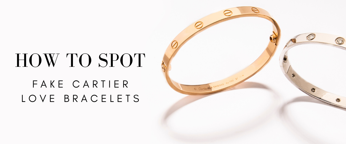 how to spot fake Cartier Love bracelets