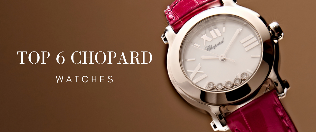 Top Chopard Watches