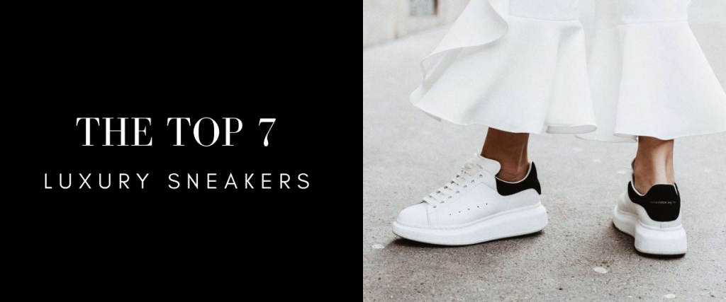 Top 7 Luxury Sneakers