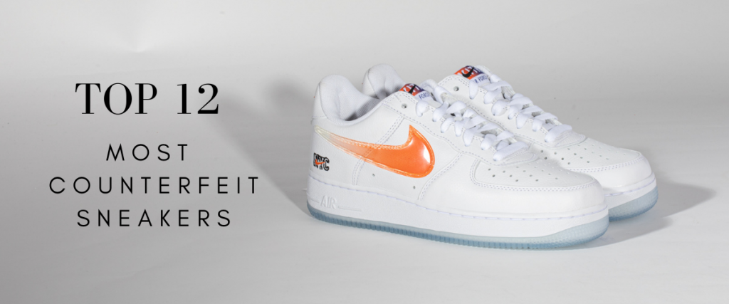 12 Most Counterfeit Sneakers